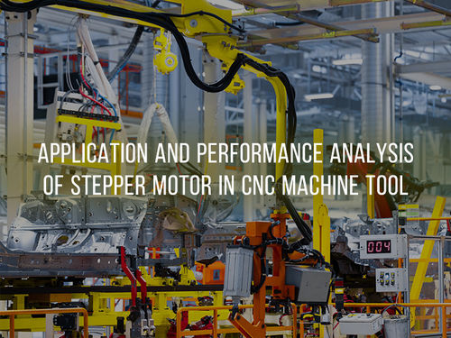 Recentste bedrijfnieuws ongeveer Toepassing en prestatieanalyse van een stappenmotor in een CNC-machine